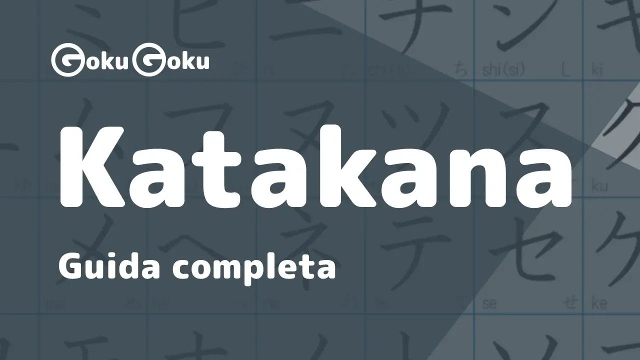 Guida completa ai Katakana in Giapponese