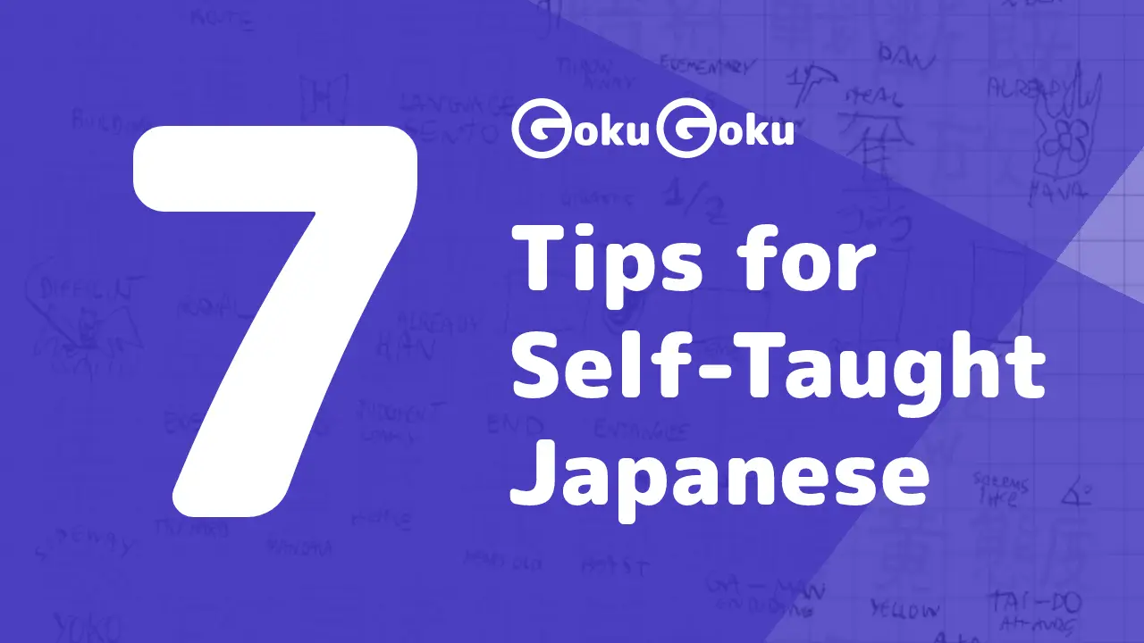 7 Tips for Self-Taught Japanese Study